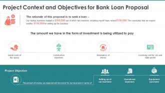 Project context and objectives for bank loan proposal ppt slides file