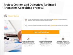 Project context and objectives for brand promotion consulting proposal ppt template gridlines