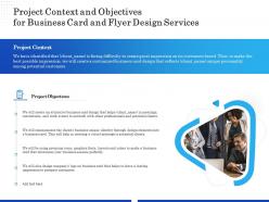 Project context and objectives for business card and flyer design services ppt icon