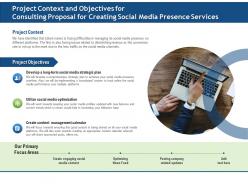 Project Context And Objectives For Consulting Proposal For Creating Social Media Presence Services Ppt Example File