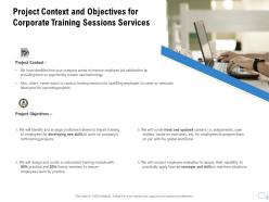 Project context and objectives for corporate training sessions services ppt file display