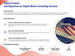 Project context and objectives for digital media consulting services ppt infographics