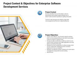 Project context and objectives for enterprise software development services technology ppt background designs