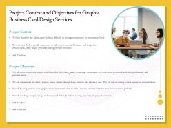 Project context and objectives for graphic business card design services ppt template