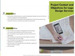 Project context and objectives for logo design services ppt powerpoint file display