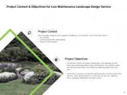 Project context and objectives for low maintenance landscape design service ppt slides