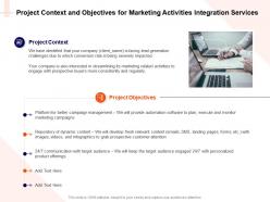 Project context and objectives for marketing activities integration services ppt images