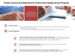 Project context and objectives for online store design service proposal ppt sliides