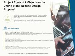 Project context and objectives for online store website design proposal ppt demonstration
