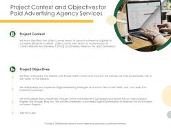Project context and objectives for paid advertising agency services ppt powerpoint designs