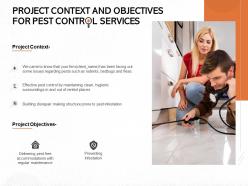 Project context and objectives for pest control services ppt powerpoint presentation