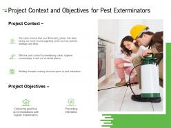 Project context and objectives for pest exterminators ppt powerpoint presentation