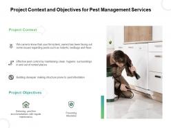 Project Context And Objectives For Pest Management Services Ppt