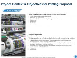 Project context and objectives for printing proposal ppt powerpoint presentation information