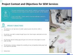 Project context and objectives for sem services ppt powerpoint presentation model graphics template