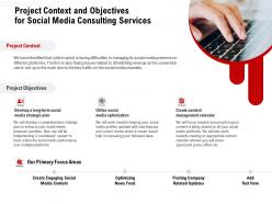Project context and objectives for social media consulting services ppt professional