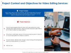 Project context and objectives for video editing services ppt powerpoint presentation aids