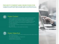 Project context and objectives for website support retainer service proposal ppt file