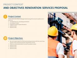 Project Context And Objectives Renovation Services Proposal Renovation Ppt Slides