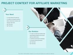 Project context for affiliate marketing ppt powerpoint presentation portfolio deck