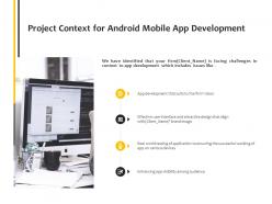 Project context for android mobile app development communication tehnology ppt powerpoint presentation