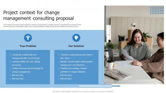 Project Context For Change Management Consulting Proposal Ppt Diagrams