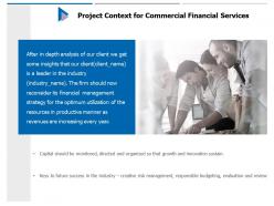 Project context for commercial financial services ppt powerpoint presentation outline guidelines
