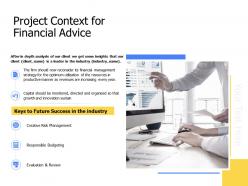 Project context for financial advice budgeting ppt powerpoint presentation themes