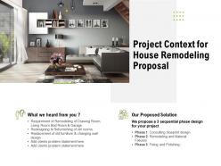 Project context for house remodeling proposal ppt powerpoint presentation outline