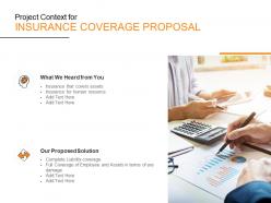 Project context for insurance coverage proposal ppt powerpoint presentation slides