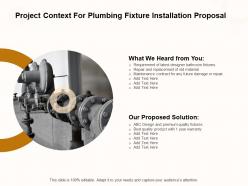 Project context for plumbing fixture installation proposal ppt powerpoint presentation portfolio