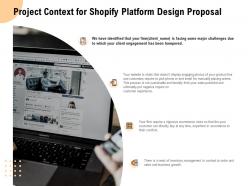 Project context for shopify platform design proposal ppt powerpoint presentation layouts