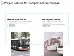 Project Context For Transport Service Proposal Ppt Powerpoint Presentation Model