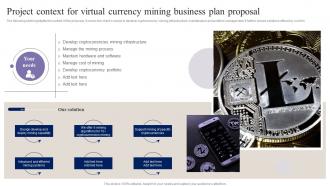Project Context For Virtual Currency Mining Business Plan Proposal Ppt Powerpoint Presentation Files