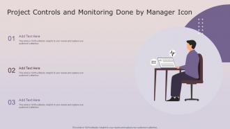 Project Controls And Monitoring Done By Manager Icon