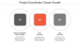 Project Coordinator Career Growth Ppt Powerpoint Presentation Infographics Graphic Tips Cpb