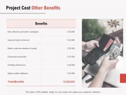 Project cost other benefits ppt powerpoint presentation visual aids layouts