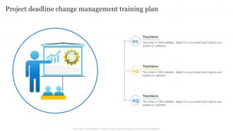 Project Deadline Change Management Training Plan