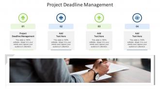 Project Deadline Management In Powerpoint And Google Slides Cpb