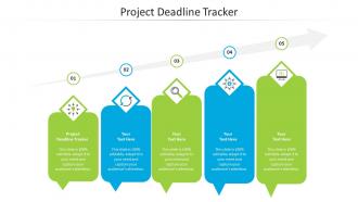 Project deadline tracker ppt powerpoint presentation visual aids styles cpb