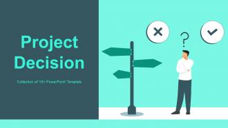 Project Decision Powerpoint Ppt Template Bundles