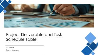 Project Deliverable And Task Schedule Table PPT Presentation AT