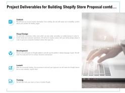 Project deliverables for building shopify store proposal contd ppt powerpoint presentation