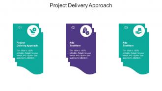 Project Delivery Approach Ppt Powerpoint Presentation Styles Slides Cpb
