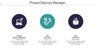 Project Delivery Manager In Powerpoint And Google Slides Cpb