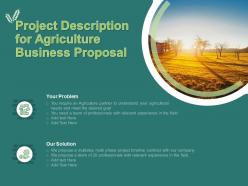 Project description for agriculture business proposal ppt powerpoint presentation pictures