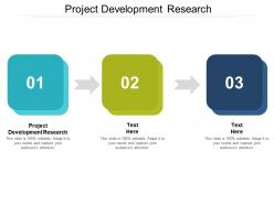 Project development research ppt powerpoint presentation slides display cpb