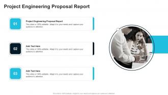 Project Engineering Proposal Report In Powerpoint And Google Slides Cpb