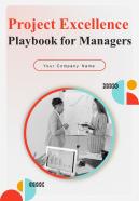 Project Excellence Playbook For Managers Report Sample Example Document