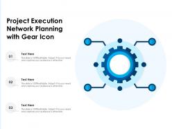 Project execution network planning with gear icon